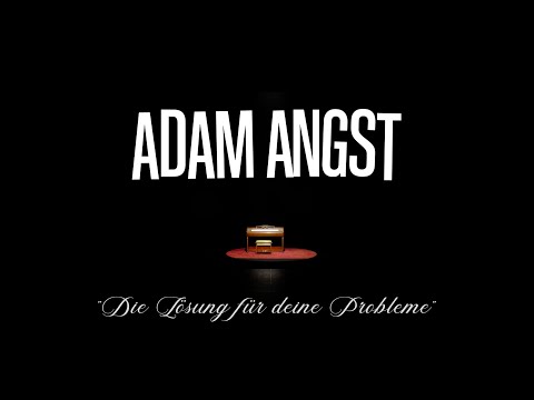 ADAM ANGST - "Die Lösung für deine Probleme" (Official Video)