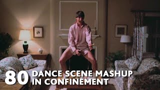80 Movies Dance Scenes Mashup in confinement (Dancing with myself - Billy Idol) - WTM