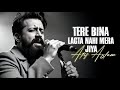 Tere Bina Lagta Nahi Mera Jiya Atif Aslam Ai Cover