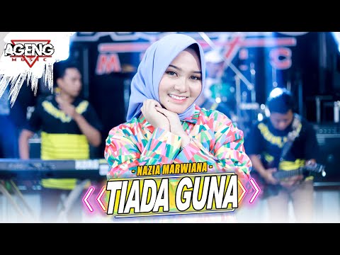 TIADA GUNA - Nazia Marwiana ft Ageng Music (Official Live Music)