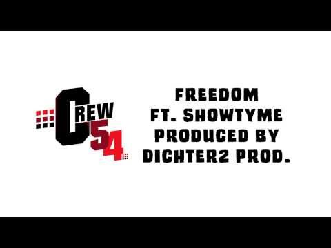 Freedom ft. Showtyme Prod. Dichter2 Productions.