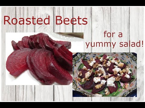 Roasted Beets for A Beets, Spinach, Walnut, and Goat Cheese Salad
