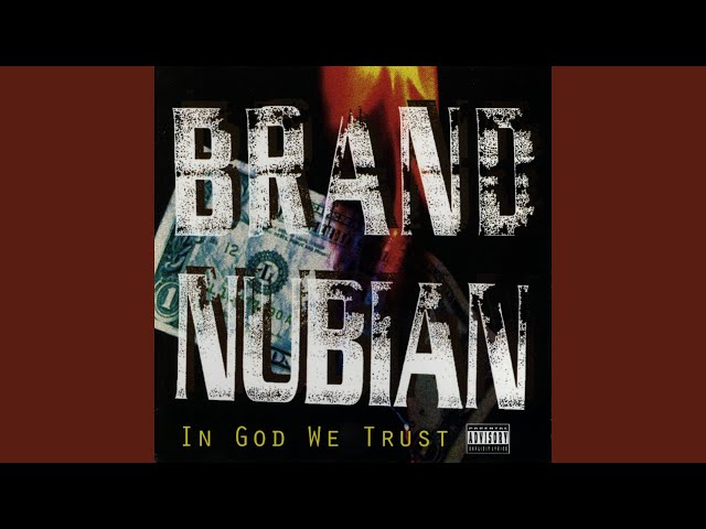 Why Brand Nubian Might Not Be As Hot As You Think