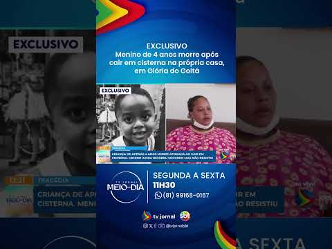 EXCLUSIVO | Menino de 4 anos morre após cair em cisterna na própria casa, em Glória do Goitá
