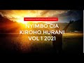 NYIMBO CIA KIROHO HURANI VOL 1 2021