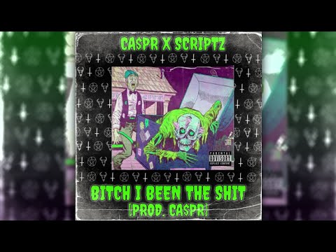 CA$PR feat. Scriptz - Bitch I Been The $hit (SLOW)