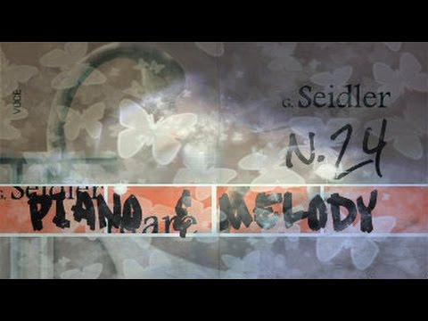 Seidler n.24 - Piano & Melody