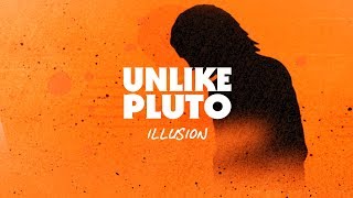 Kadr z teledysku Illusion tekst piosenki Unlike Pluto