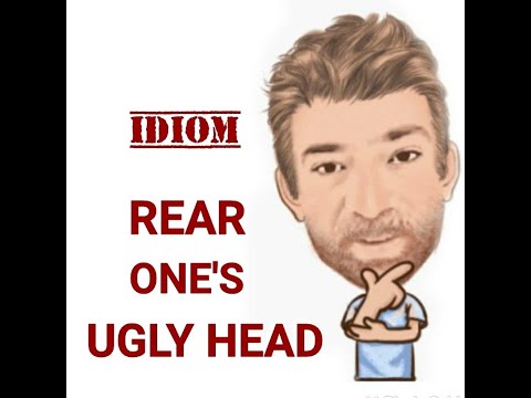 English Tutor Nick P Idioms (579) Rear or Raise One's (Ugly) Head - Origin