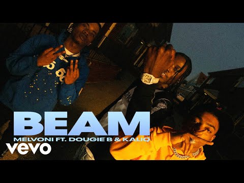 Melvoni, Dougie B - BEAM (Official Audio) ft. KALIQ