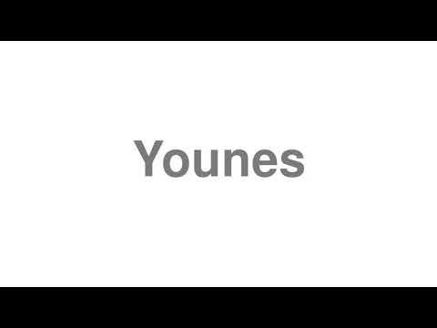 How to Pronounce "Younes"
