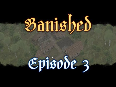 Banished - Episode 3 (Forest Outpost)