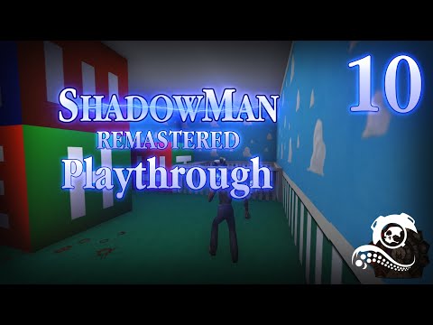 Shadow Man: Remastered Playthrough - Part 10 Asylum Playrooms