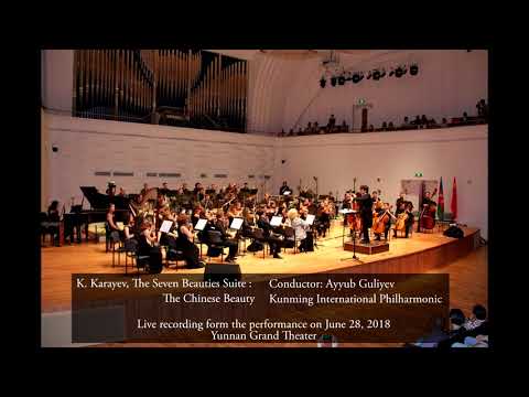 Kara Karayev, The Seven Beauties (Yeddi gözəl): The Chinese Beauty. Conductor: A.Guliyev, the KIPhil