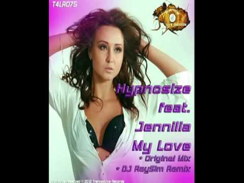 Hypnosize feat. Jennilia - My love (Dj RaySim Remix)