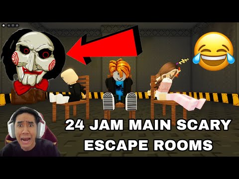 24 JAM MAIN SCARY ESCAPE ROOMS 😂