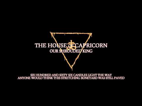 The House of Capricorn: Our Shrouded King (Official Lyric Video)