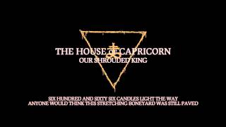 The House of Capricorn: Our Shrouded King (Official Lyric Video)