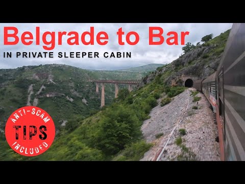 Night Train Lovćen from Belgrade to Bar through Balkans - one of Europe’s Most Scenic Railway Rides