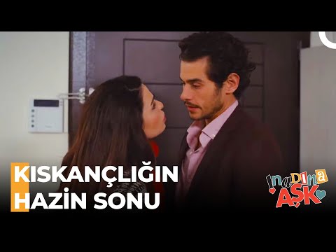 Ezgi'yi Kapı Dışarı Ettiren Kıskançlığı - İnadına Aşk