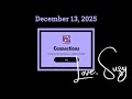 Connections Of The Day For December 13 2025 Group Words That Share A Common Thread