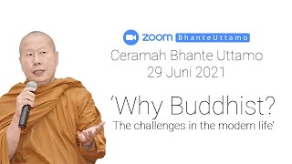 Download lagu Ceramah Bhante Uttamo 29 Juni 2021 : Why Buddhist? The challenges of modern life mp3 Download lagu Ceramah Bhante Uttamo 29 Juni 2021 : Why Buddhist? The challenges of modern life mp3