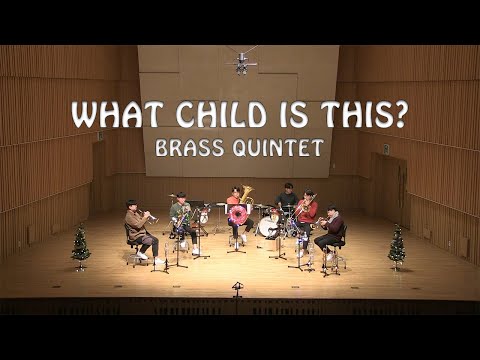 What Child is this? - arr. Brandon Ridenour / 브라더스 Brass Quintet