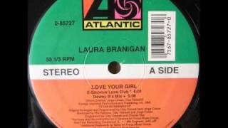 Laura Branigan - Love Your Girl (E-Smoove Love club)
