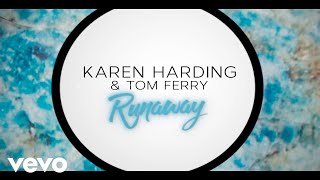 Karen Harding, Tom Ferry - Runaway (Lyrical video)