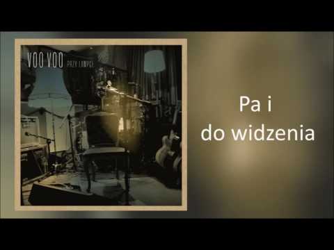 3. Voo Voo - Pa i do widzenia (Live)