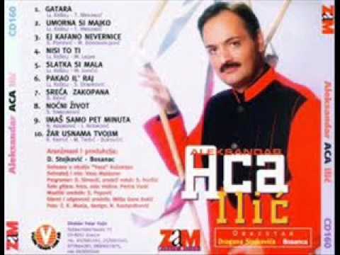Aleksandar - Aca Ilic - Pakao il' raj