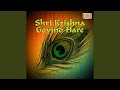 Shri Krishna Govind Hare Murare