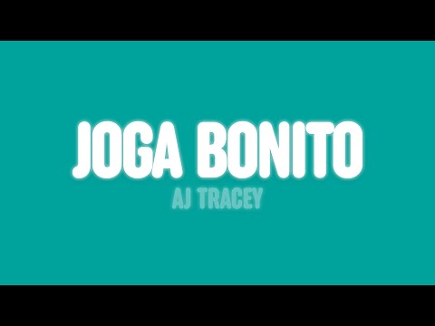 AJ Tracey - Joga Bonito (Lyrics)