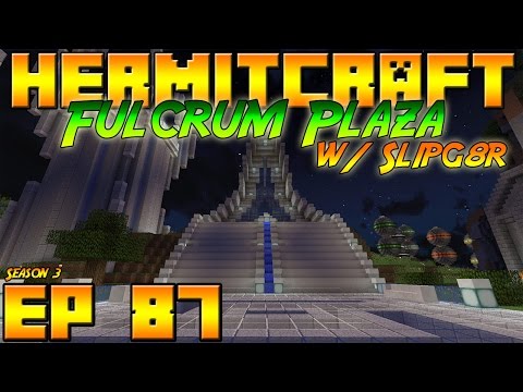 Minecraft Hermitcraft Vanilla - S3E87 - Fulcrum Plaza w Sl1pg8r