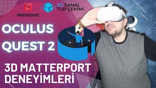 Oculus Quest 2 ve Matterport Nasıl Kullanılır? VR Gözlük İle 3D Sanal Tur Deneyi