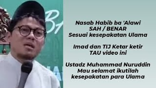 Download lagu Nasab Habib Sudah benar Keturunan Nabi : USTADZ MUHAMMAD NURUDDIN ALUMNI MESIR mp3