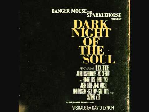 Sparklehorse - Dark Night of the Soul (feat. David Lynch)