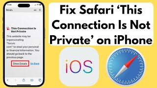 How to Fix Safari ‘This Connection Is Not Private’ Error on iPhone