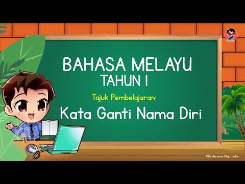 KATA GANTI NAMA DIRI  ( BAHASA MELAYU TAHUN 1 )
