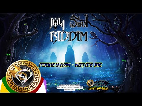 Pookey Dan - Notice Me [My Soul Riddim] 2020