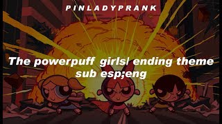 The Powerpuff Girls End Theme; Bis