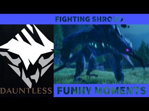 Dauntless! We hunted the Shroud!!