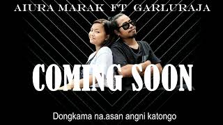Garluraja ft Aiura marak Kasara Naa Coming Soon