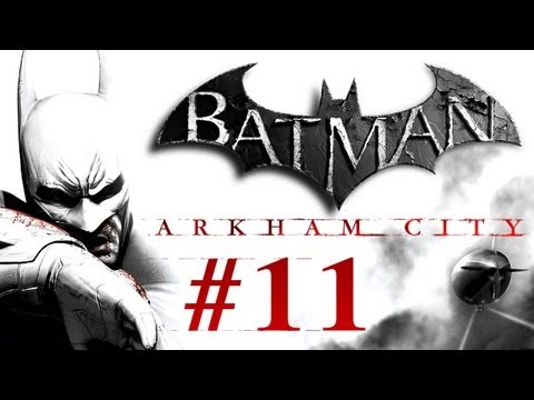 Batman Arkham City Walkthrough Part 11 (HD 1080p)