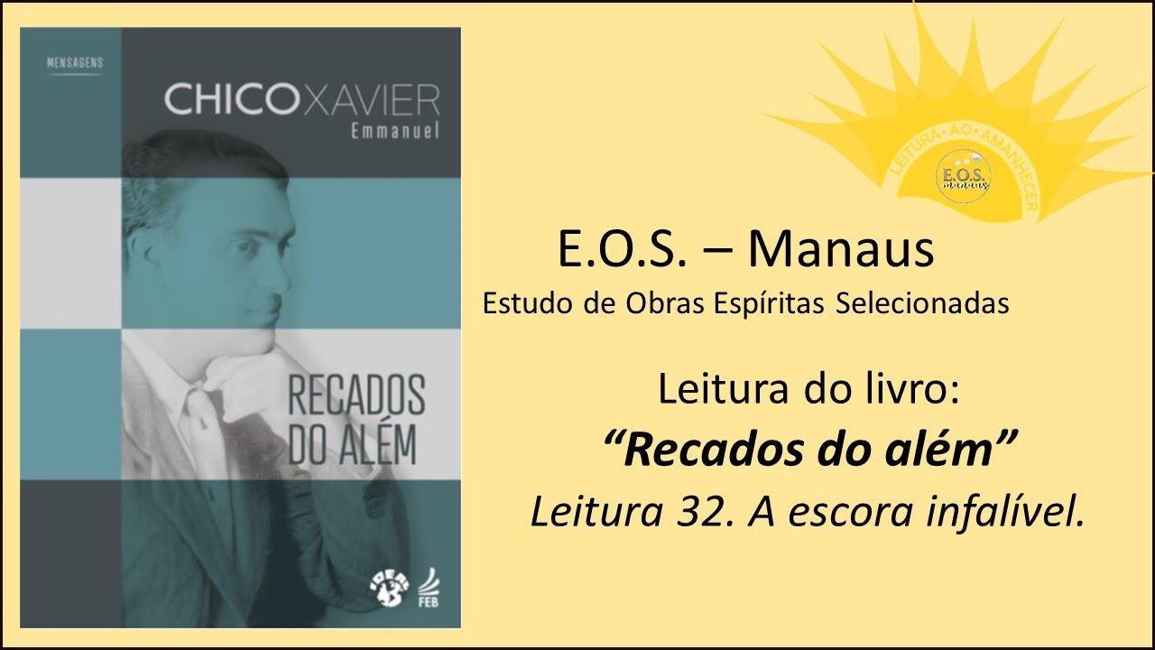 Leitura ao amanhecer - Recados do além  -  Leitura 32  -A escora infalível