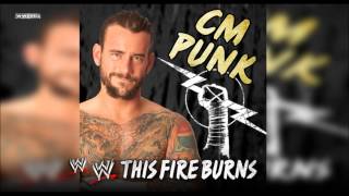 WWE: &quot;This Fire Burns&quot; (CM Punk) Theme Song + AE (Arena Effect)