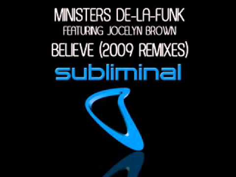 Ministers de la Funk feat Jocelyn Brown Believe Antoine Clamaran and Sandy Vee mix Believe 2009 Remixes