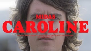 Midas - Caroline video