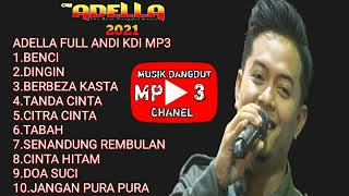 Download lagu ADELLA THE BEST MP3 ANDI KDI mp3