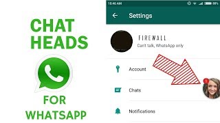 How to enable Chat Heads for Whatsapp like Facebook Messenger (Whatsapp Bubble)